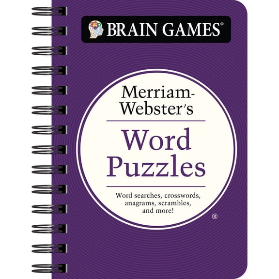 Brain Games - To Go Brain Games - To Go - Merriam-Webster's Word Puzzles: Word Searches, Crosswords, Anagrams, Scrambles, and More!, (Spiral-Bound)