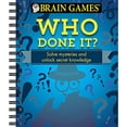 thumbnail image 1 of Pre-Owned Brain Games - Who Done It?: Solve Mysteries and Unlock Secret Knowledge (Spiral-bound) 1680223135 9781680223132, 1 of 1