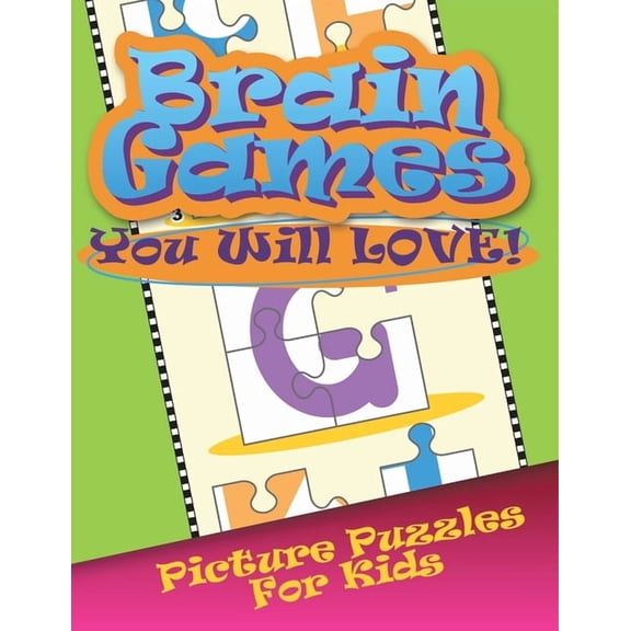Brain Games You Will Love Picture Puzzles for Kids, (Paperback)