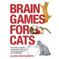 thumbnail image 1 of Pre-Owned Brain Games for Cats: Fun Ways to Build a Loving Bond with Your Cat Through Games and Challenges (Paperback) 1770857648 9781770857643, 1 of 1