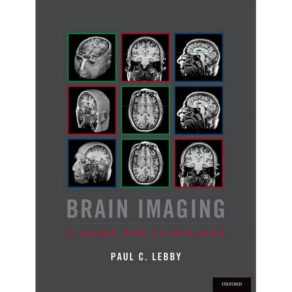 Brain Imaging: A Guide for Clinicians, (Paperback)