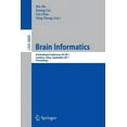 thumbnail image 1 of Brain Informatics: International Conference, BI 2011, Lanzhou, China, September 7-9, 2011, Proceedings, (Paperback), 1 of 1