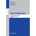 thumbnail image 1 of Brain Informatics: International Conference, Bi 2009, Beijing, China, October 22-24, Proceedings, (Paperback), 1 of 1