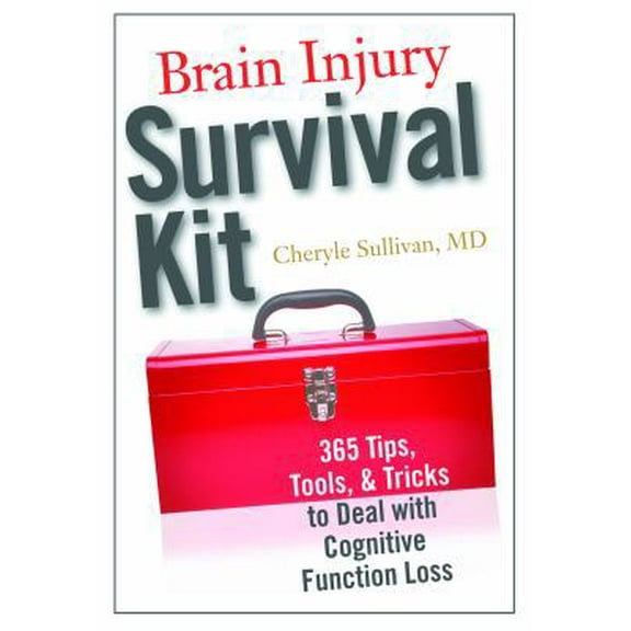 Pre-Owned Brain Injury Survival Kit: 365 Tips, Tools & Tricks to Deal with Cognitive Function Loss (Paperback) 1932603735 9781932603736