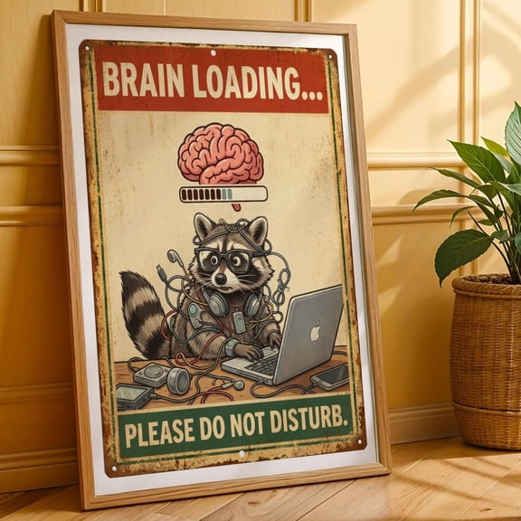 Brain Loading Raccoon Poster Wall Art Decor 8x12 UNFRAMED
