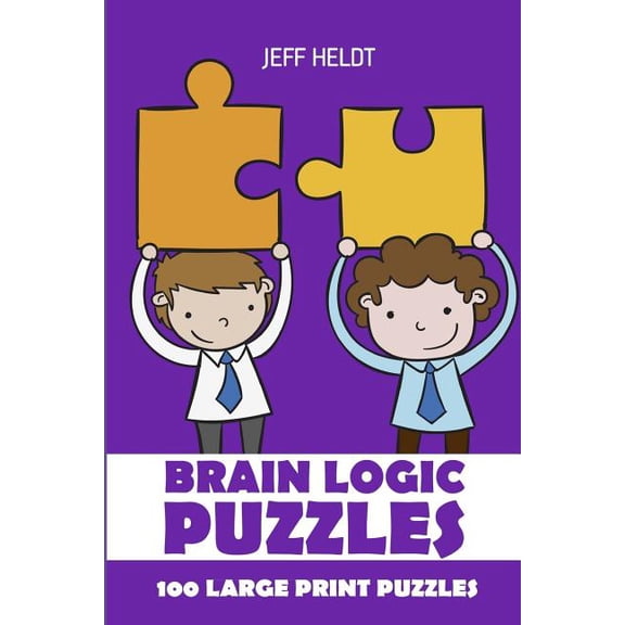 Brain Games and Puzzles: Brain Logic Puzzles: Nurikabe Puzzles - 100 Large Print Puzzles (Paperback)