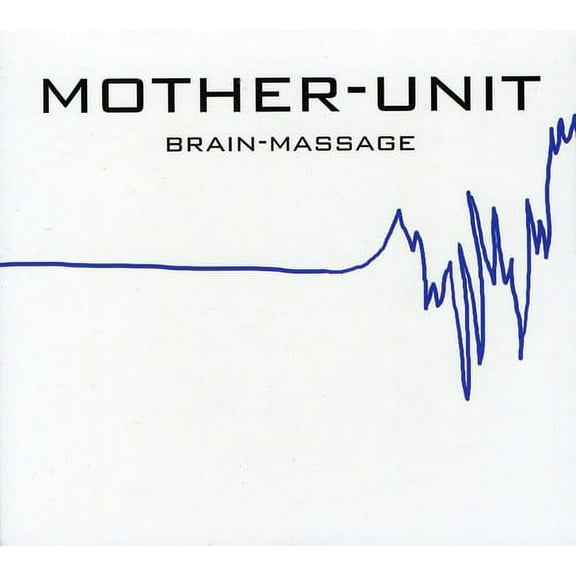 Mother-Unit - Brain-Massage - Music & Performance - CD