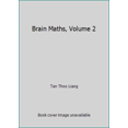 thumbnail image 1 of Pre-Owned Brain Maths, Volume 2 (Paperback) 9812719725 9789812719720, 1 of 1
