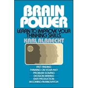 Brain Power Learn to Improve Your Thinking Skills, Paperback