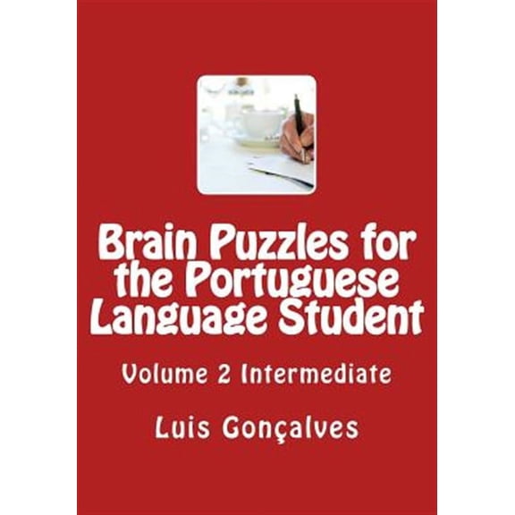 Brain Puzzles for the Portuguese Language Student : Intermediate