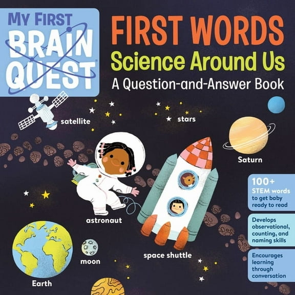 Brain Quest Board Books My First Brain Quest First Words: Science Around Us: A Question-And-Answer Book, Book 6, (Board Book)