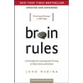 thumbnail image 1 of Pre-Owned Brain Rules (Updated and Expanded): 12 Principles for Surviving and Thriving at Work, Home, and (Paperback) by John Medina, 1 of 1