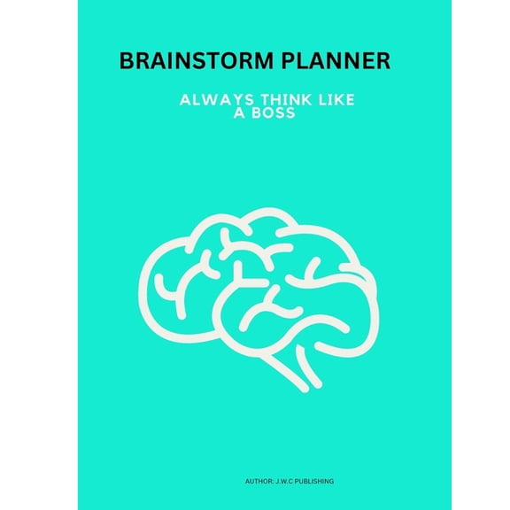 Brain Storm Planner: This Brain Storm Planner, have a place for everything, it is an amazing tool for writing down all o, (Paperback)