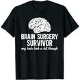 thumbnail image 1 of Brain Surgery Survivor Funny Brain Surgery Recovery T-Shirt, 1 of 4