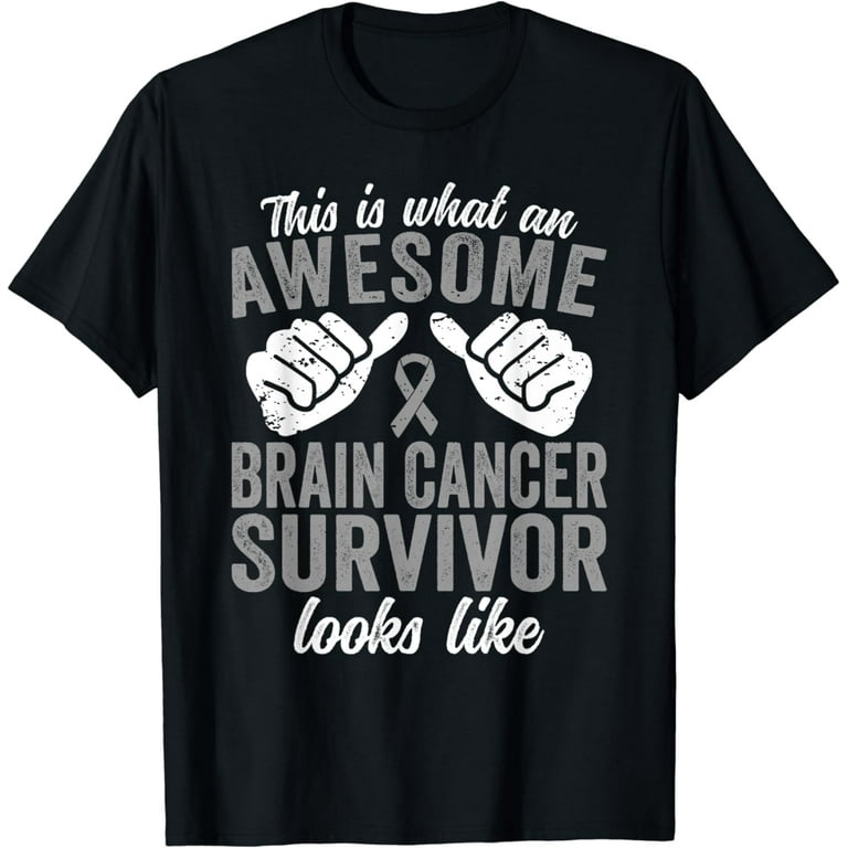 This Is What A Brain Cancer Survivor Looks Like T-Shirt This Is What A Brain Cancer Survivor Looks Like T-Shirt