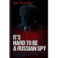 thumbnail image 1 of Pre-Owned It's Hard To Be a Russian Spy: The Great Collection Of Riddles & Brain Teasers From The Final Examination of Soviet and Russian Spies (Paperback) 1521271755 9781521271759, 1 of 1
