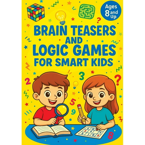 Brain Teasers and Logic Games for Smart Kids: Critical Thinking Activities, Creative Problem Solving, Mazes, Spot the Di, (Paperback)