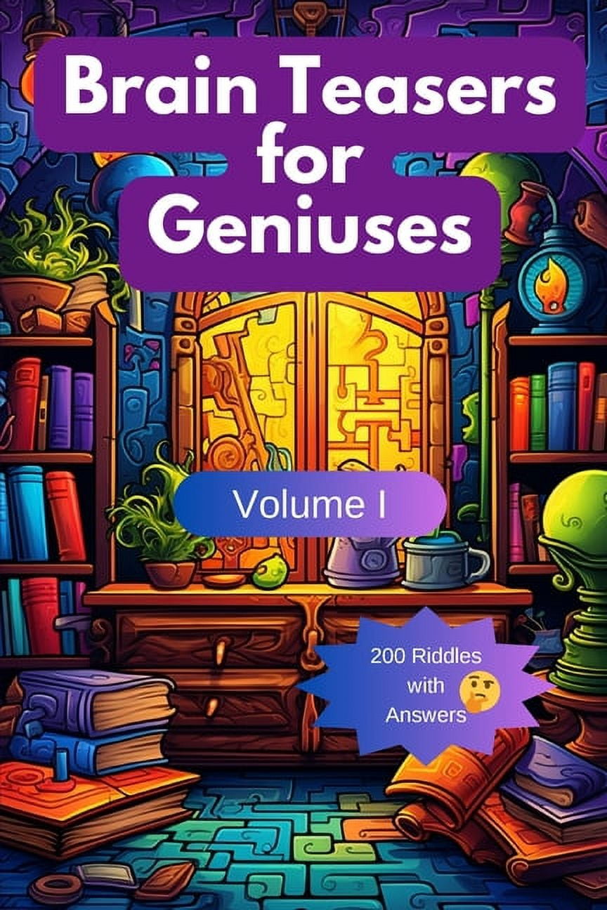Brain Teasers for Geniuses Volume I (Paperback)