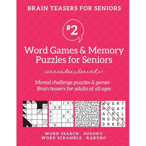 Brain Teasers for Seniors #2: Word Games & Memory Puzzles for Seniors. Mental challenge puzzles & games - Brain teasers , (Paperback)