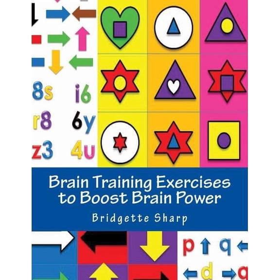 Brain Training Exercises to Boost Brain Power: For Improved Memory, Focus and Cognitive Function