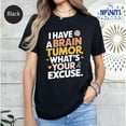 thumbnail image 1 of Brain Tumor Awareness Shirt: "What's Your Excuse?" Tee All Size S-5Xl, 1 of 5