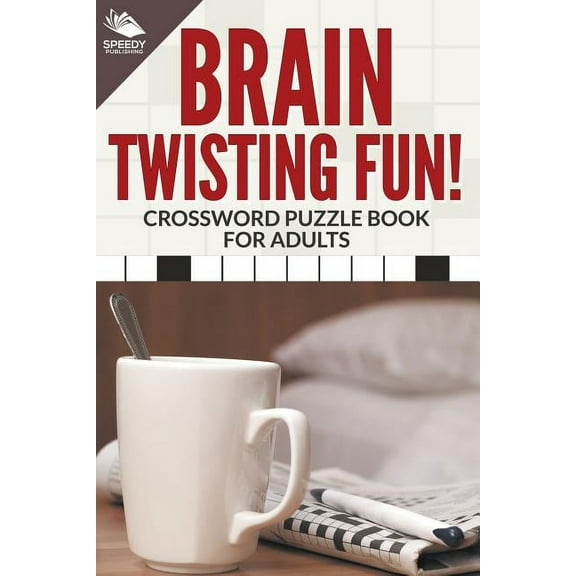 Brain Twisting Fun! Crossword Puzzle Book For Adults, (Paperback)