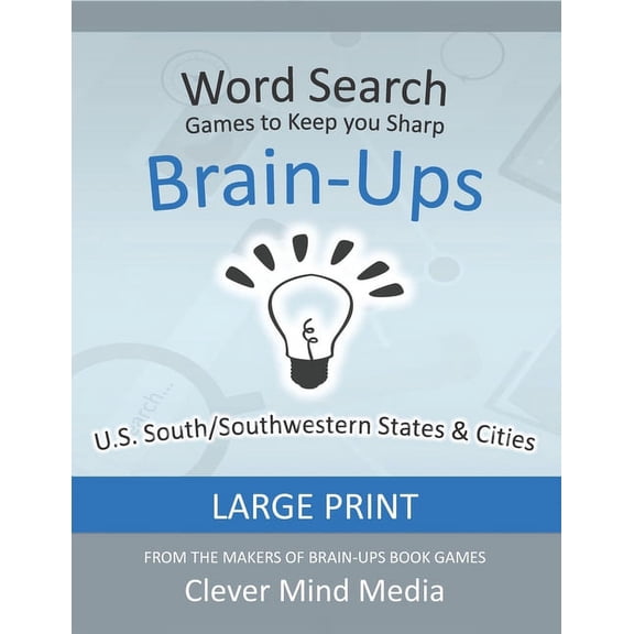 Brain-Ups Large Print Word Search: Games to Keep You Sharp: U.S. Southern States, (Paperback)