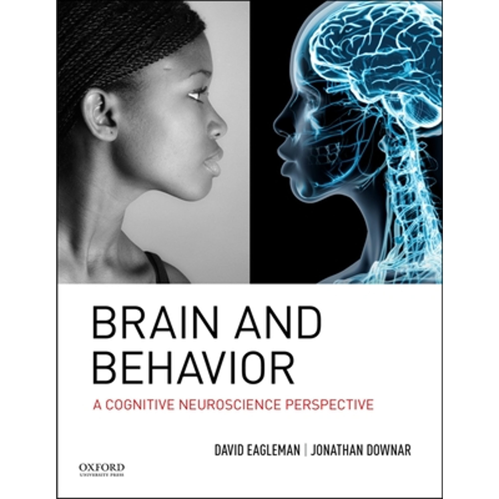 Pre-Owned Brain and Behavior: A Cognitive Neuroscience Perspective (Hardcover) 0195377680 9780195377682