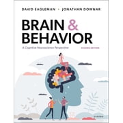 Brain and Behavior A Cognitive Neuroscience Perspective, Paperback