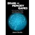 thumbnail image 1 of Brain and Memory Games: 50 Fun Puzzles to Boost Your Brain Juice Today (With Crossword Puzzles) (Paperback), 1 of 1