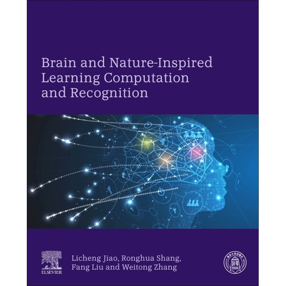 Brain and Nature-Inspired Learning, Computation and Recognition, (Paperback)