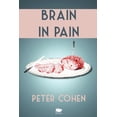 thumbnail image 1 of Brain in Pain: A Wounded Healer's Heart-Wrenching and Heart-Warming Guide to Schizophrenia, (Paperback), 1 of 1