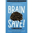 thumbnail image 1 of Pre-Owned BrainSAVE: The 6-Week Plan to Heal Your Brain from Concussions, Brain Injuries & Trauma without Drugs or Surgery (Paperback) 1732334404 9781732334403, 1 of 1