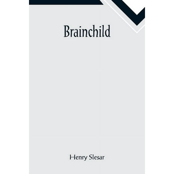 Brainchild, (Paperback)