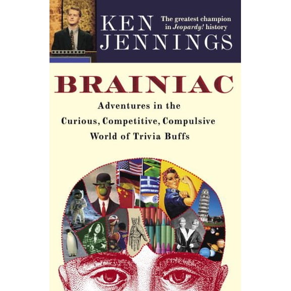 Pre-Owned Brainiac: Adventures in the Curious, Competitive, Compulsive World of Trivia Buffs, 9781400064458, 1400064457, Hardcover,