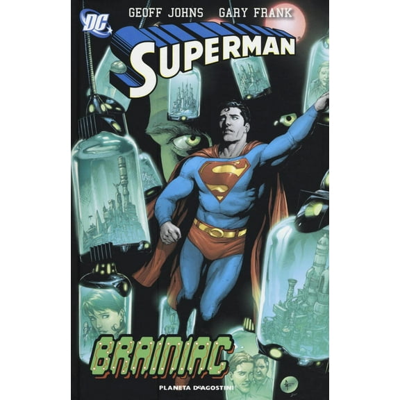 Franck Gary,Geoff Johns,Marco Accordi Brainiac. Superman (Hardcover)
