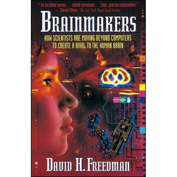 Brainmakers: How Scientists Moving Beyond Computers Create Rival to Humn Brain, (Paperback)