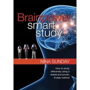 Brainpower Smart Study How to study effectively using a tested and proven 8-step method Paperback