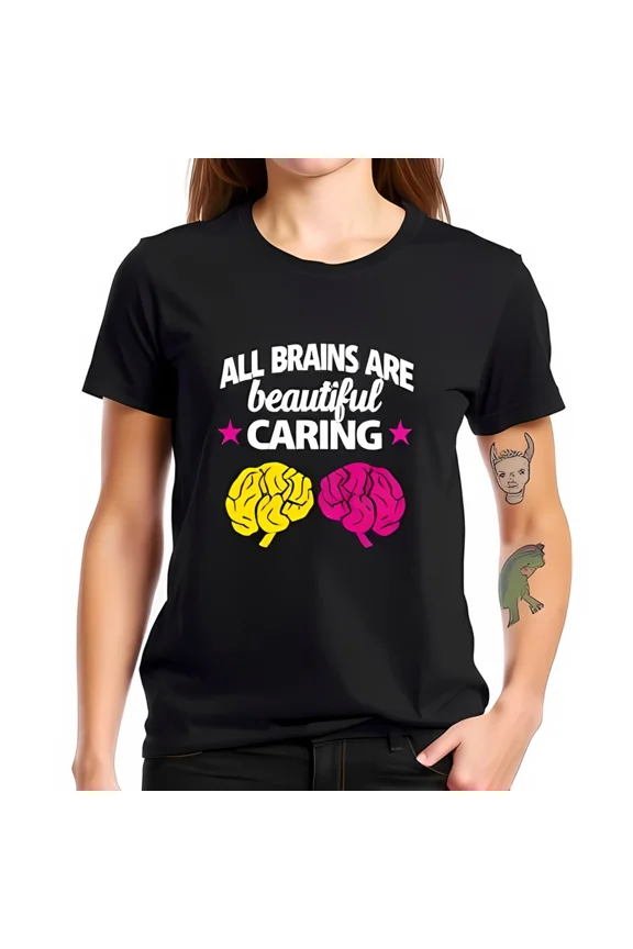 Brains Beautiful Tee Caring Inclusive Message Bright Supportive Style Unisex T-Shirt up to size 5XL