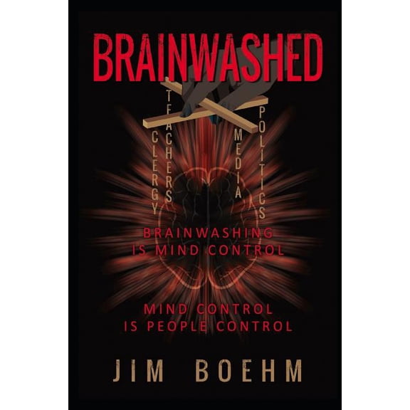 Brainwashed 3rd Edition, (Paperback)