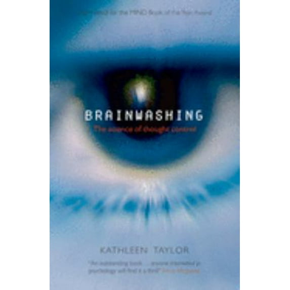 Pre-Owned Brainwashing: The Science of Thought Control (Paperback) 0199204780 9780199204786