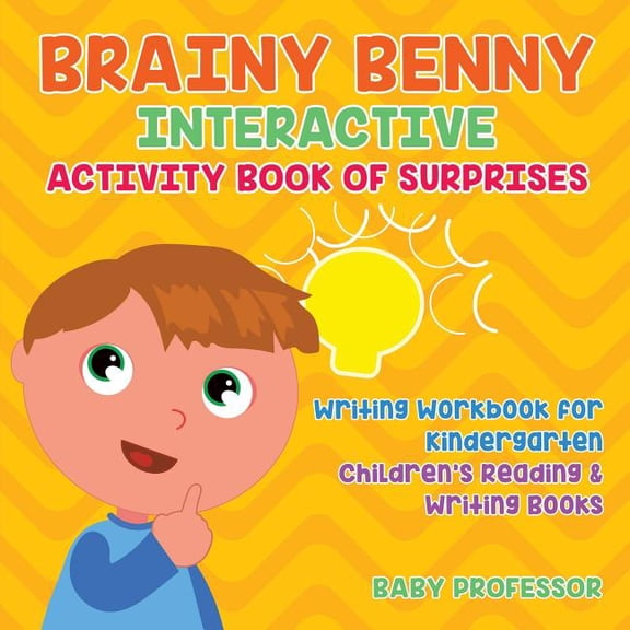 Brainy Benny Interactive Activity Book of Surprises - Writing Workbook for Kindergarten Children's Reading & Writing Boo, (Paperback)