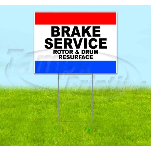 Brake Service Rotor & Drum Resurface (18" x 24") Yard Sign, Includes Metal Step Stake