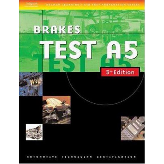 Pre-Owned Automotive ASE Test Preparation Manuals, 3E A5: Brakes (ASE Automotive Test Preparation Series) (Paperback) 1401820441 9781401820442