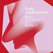 Bram Stadhouders - Suite X - Music & Performance - CD