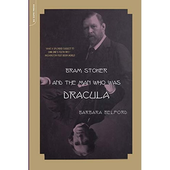 Pre-Owned Bram Stoker And The Man Who Was Dracula Paperback