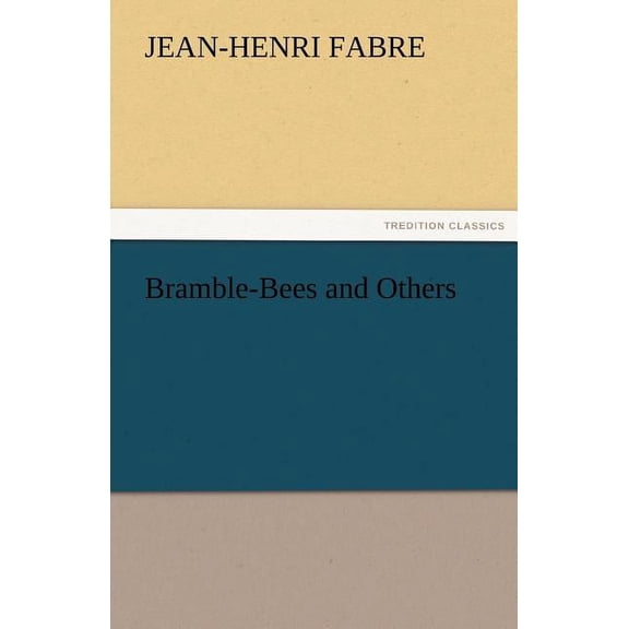 Bramble-Bees and Others