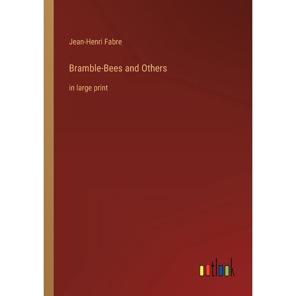 Bramble-Bees and Others : in large print (Paperback)