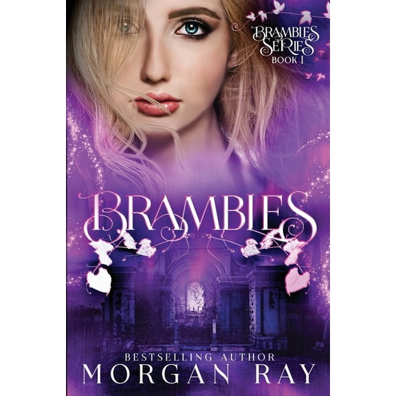 The Brambles Brambles: YA Paranormal Romance and Sleeping Beauty Adaption (Brambles Series Book 1), Book 1, (Paperback)