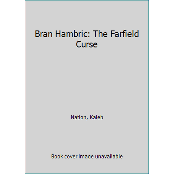 Pre-Owned Bran Hambric: The Farfield Curse, 9780545239646, 0545239648, Paperback,